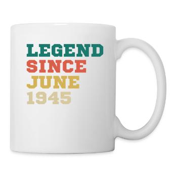 Légende depuis juin 1945 Cadeau d’anniversaire - Mug blanc - blanc - Droite