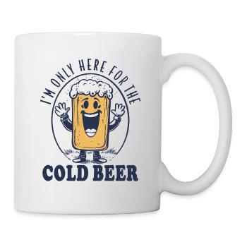 I'M ONLY HERE FOR THE COLD BEER RETRO SPRUCH BIER - Mug - white - Right
