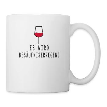 Besäufniserregend - Tasse - Weiß - Rechts