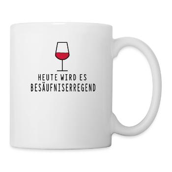Mädels Abend Heute besäufniserregend - Tasse - Weiß - Rechts