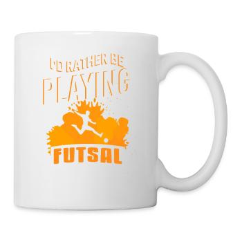Je préférerais jouer au futsal Citation audacieuse d’un athlète - Mug blanc - blanc - Droite