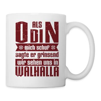 Als Odin mich schuf grinste er "Einn" - Tasse - Weiß - Rechts