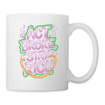 Acte Broke Rester riche Minimaliste Frugaliste Reich - Mug blanc - blanc - Droite