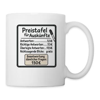Preistafel Dämliche Fragen - Lustige Preistafel - Tasse - Weiß - Rechts