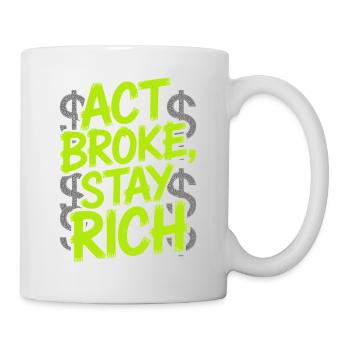 Acte Broke Rester riche Minimaliste Frugaliste Reich - Mug blanc - blanc - Droite