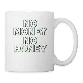 Pas d’argent pas de miel Ironique Argent Dire Fête - Mug blanc - blanc - Droite