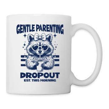 Sanfte Erziehung Aussteiger Sarkastische Mutter Waschbär - Tasse - Weiß - Rechts