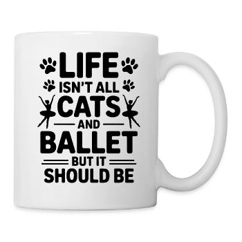 Ballett Spruch Ballerina Lustiges Ballett Geschenk - Tasse - Weiß - Rechts