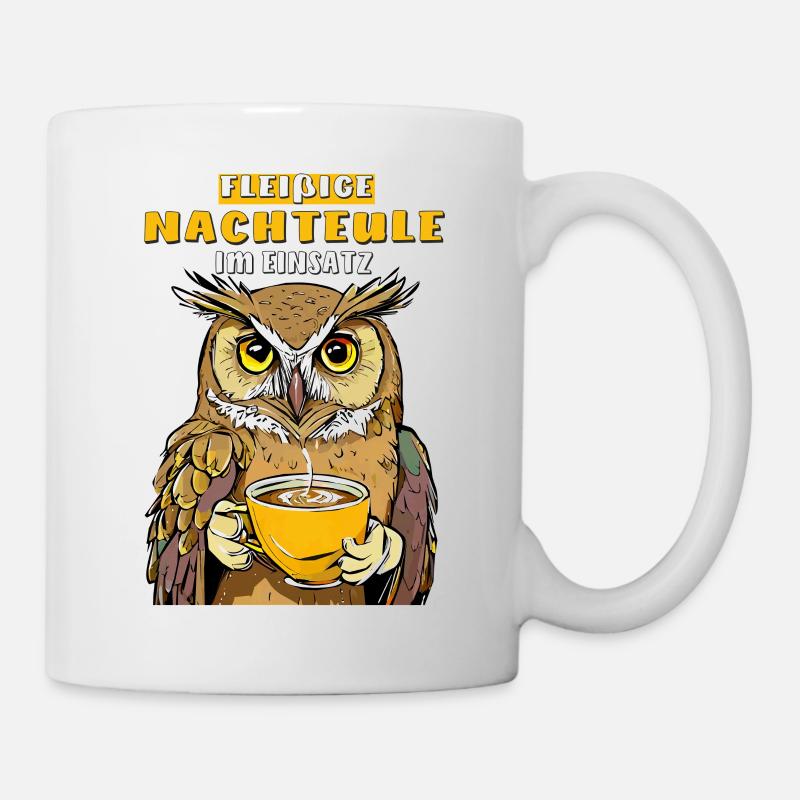 FLEIßIGE NACHTEULE IM EINSATZ - Tasse - Weiß