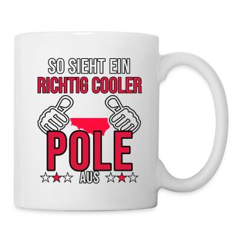 Polen Spruch So sieht ein richtig cooler Pole aus - Tasse - Weiß - Rechts