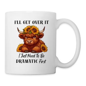Ich muss erst einmal dramatisch sein, Highland Cow - Tasse - Weiß - Rechts