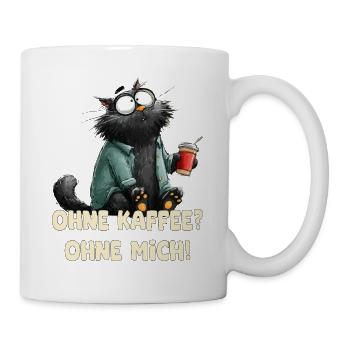 Ohne Kaffee ohne Mich - Tasse - Weiß - Rechts