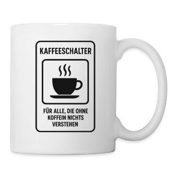 Kaffeeschalter für Morgenmuffel - Tasse - Weiß - Rechts