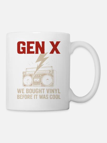 Gen X - Wir Kauften Vinyl Bevor Es Cool War - Tasse - Weiß