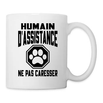 Humain d’assistance Ne pas caresser - Mug blanc - blanc - Droite