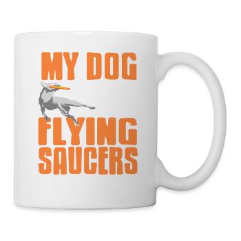 Mon chien attraper soucoupes volantes Disque drôle Chien Humour - Mug blanc - blanc - Droite
