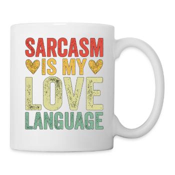 Sarcasm Is My Love Language - Mug - white - Right
