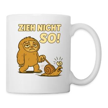 Faultier Spruch Zieh Nicht So Schnecke Wandern - Tasse - Weiß - Rechts