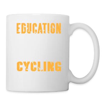 Education Matters But Cycling Matters More - Mug - white - Right