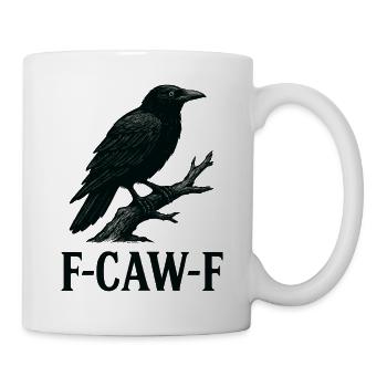 Corbeau sarcastique – F-CAW-F Statement Art - Mug blanc - blanc - Droite