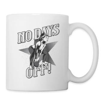 No Days off - Gym Fitness Bodybuilding Training - Tasse - Weiß - Rechts