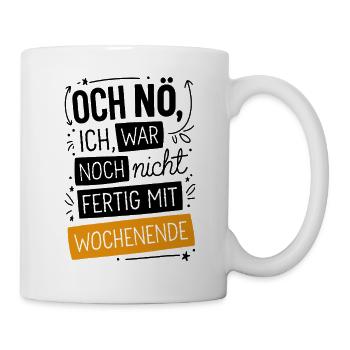 Funny Monday sayings for the beginning of the week - Mug - white - Right