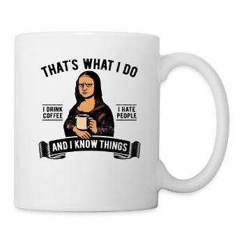 Je bois du café, je déteste les gens et je sais des choses - Mug blanc - blanc - Droite