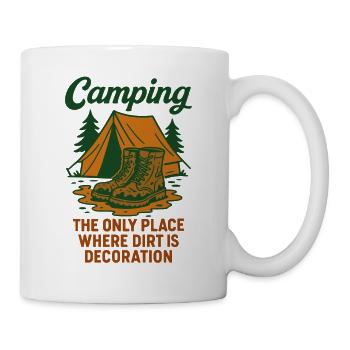 Le camping est le seul endroit où la saleté est une décoration - Mug blanc - blanc - Droite