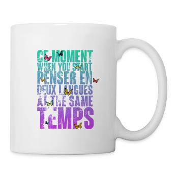 COOLER SPRUCH FÜR MEHRSPRACHLER, INTERNATIONAL - Tasse - Weiß - Rechts