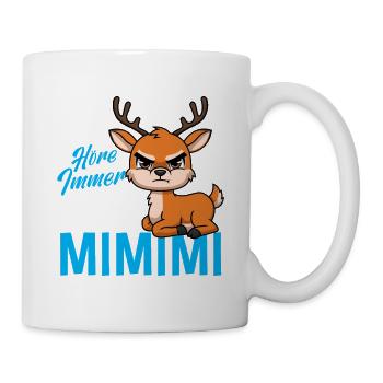 Ich Höre Immer Nur Mimimi Reh - Tasse - Weiß - Rechts