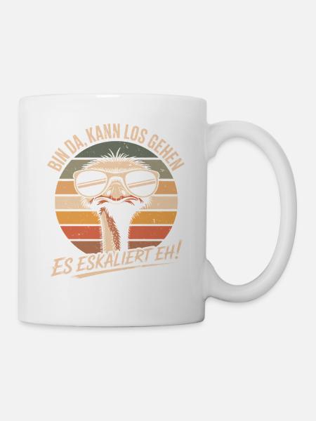 Strauß Bin Da Kann Los Gehen Es Eskaliert Eh - Tasse - Weiß