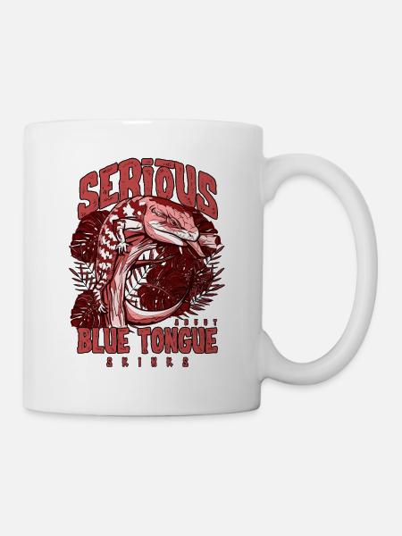 Ernsthaft über Blauzungenskinke Reptilienhalter - Tasse - Weiß