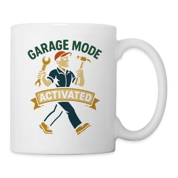 Garage Mode Activated Mechanic Funny Saying - Mug - white - Right