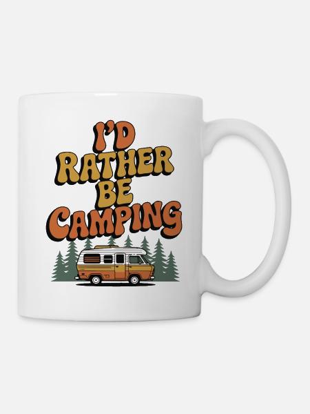 Ich würde lieber campen - Tasse - Weiß