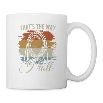 That's the way I roll - Achterbahn - Looping - Tasse - Weiß - Rechts