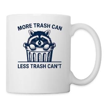 Raccoon Saying Garbage Humor Funny Gift Idea - Mug - white - Right