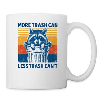 Raccoon Saying Garbage Humor Funny Gift Idea - Mug - white - Right