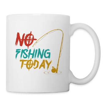 No Fishing Today,Funny Fishing Fishermen - Mug - white - Right