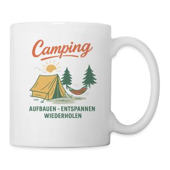 Camping Aufbauen Entspannen Wiederholen Natur - Tasse - Weiß - Rechts