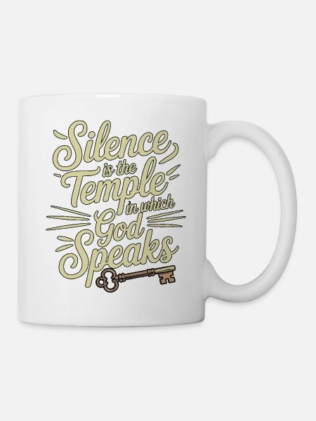 Silence – God Speaks Design - Tasse - Weiß