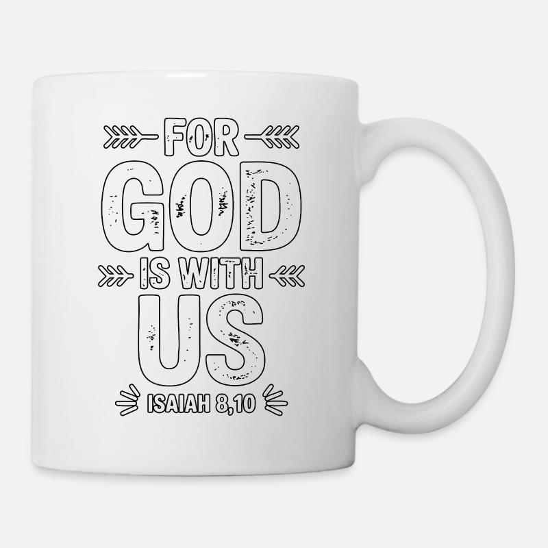 Car Dieu est avec nous Design - Mug blanc - blanc