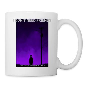 I Dont Need Friends Dark Phonk Lofi Grunge Edgy - Mug - white - Right