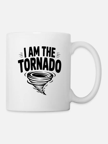 Ich bin der Tornado - Tasse - Weiß