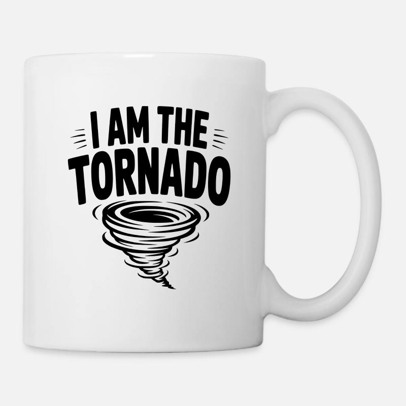 Ich bin der Tornado - Tasse - Weiß