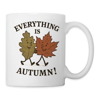 Alles ist Herbst. Schöner Herbst. Ernteherbst. - Tasse - Weiß - Rechts