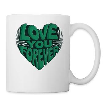 Love You Forever Herz Design - Tasse - Weiß - Rechts