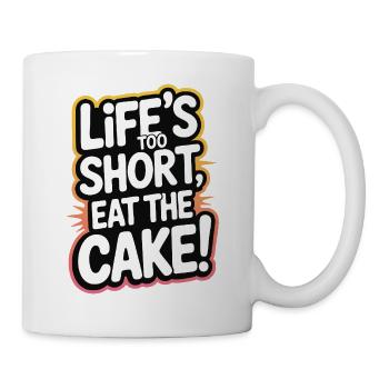 Life's Too Short Eat the Cake Design - Mug - white - Right