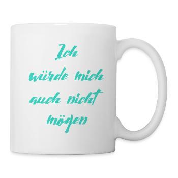 funny saying - funny sayings - Mug - white - Right