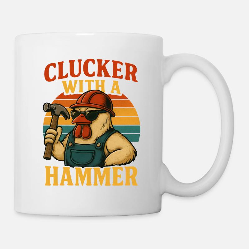 Bauhuhn – Clucker With A Hammer - Tasse - Weiß