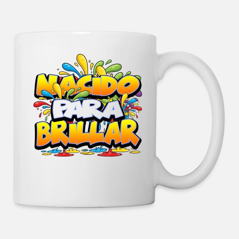 NACIDO PARA BRILLAR V2 - Mug - white